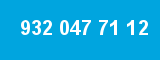 932 047 71 12 932 047 71 12